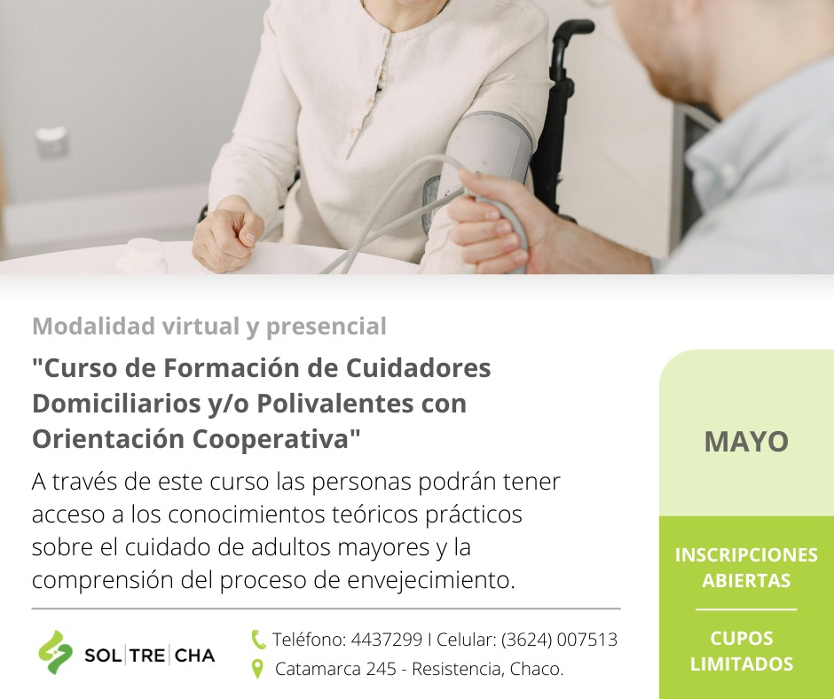 Curso de Formación de Cuidadores Domiciliarios de Adultos mayores y/o Polivalentes con orientación cooperativa -Cooperativa de Trabajo Sol.Tre.Cha. Ltda. -Edición 2025-
